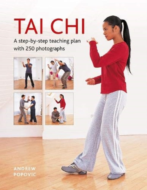 Tai Chi : A step-by-step teaching plan with 250 photographs-9780754835387