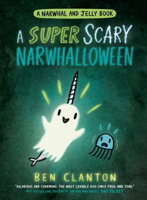 A SUPER SCARY NARWHALLOWEEN : Book 8-9780755500208