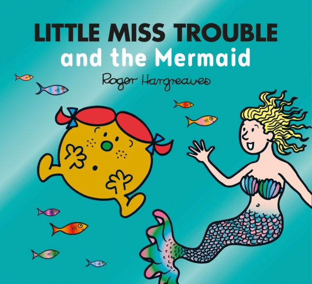 Little Miss Trouble and the Mermaid-9780755500901