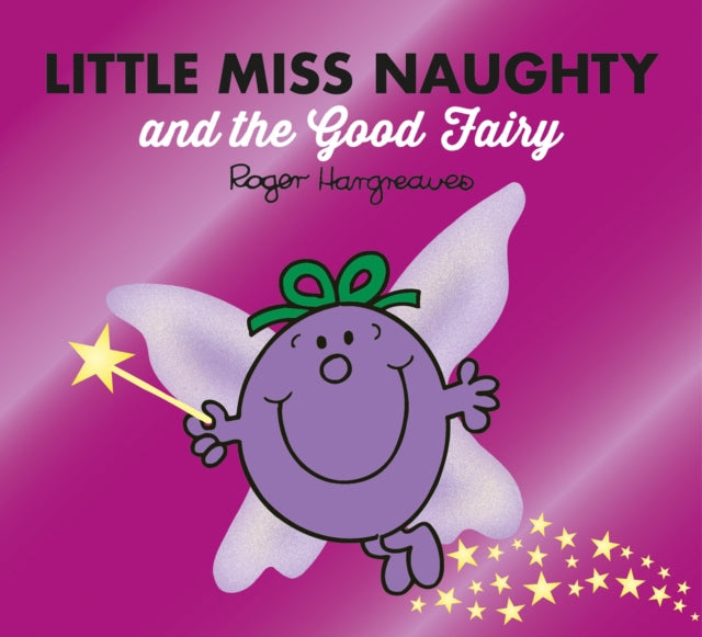 Little Miss Naughty and the Good Fairy-9780755500932