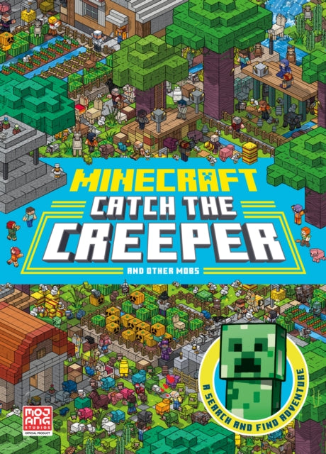 Minecraft Catch the Creeper and Other Mobs : A Search and Find Adventure-9780755503575