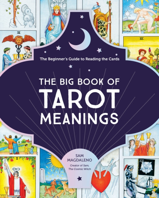 The Big Book of Tarot Meanings : The Beginner's Guide to Reading the Cards-9780760373057