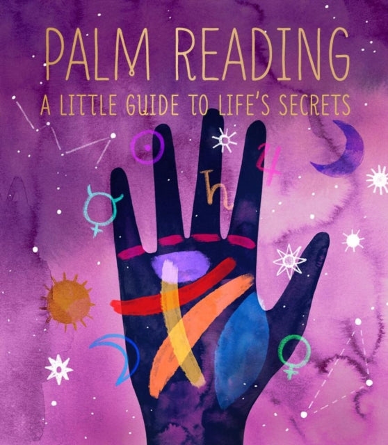 Palm Reading : A Little Guide to Life's Secrets-9780762473274