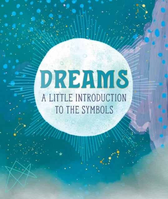 Dreams : A Little Introduction to the Symbols-9780762497966