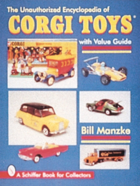 Unauthorized Encycledia of Corgi Toys-9780764303081