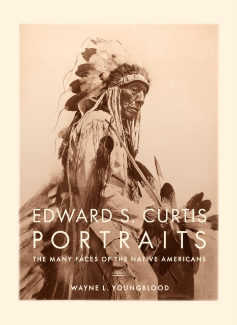 Edward S. Curtis Portraits : The Many Faces of the Native Americans-9780785839743