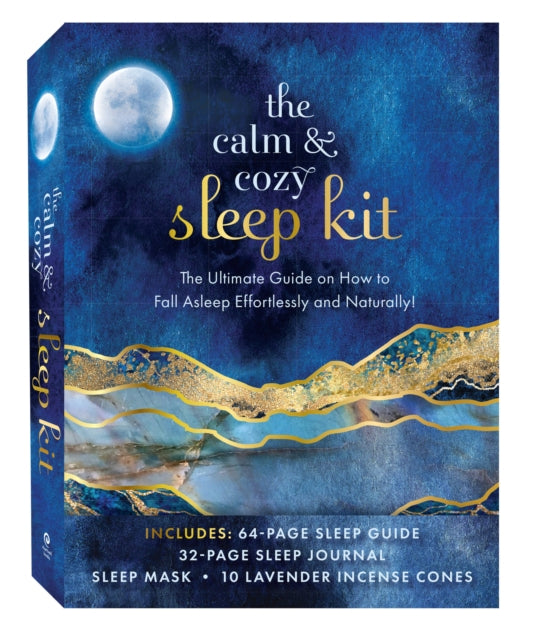 The Calm & Cozy Sleep Kit : The Ultimate Guide on How to Fall Asleep Effortlessly and Naturally-9780785840565