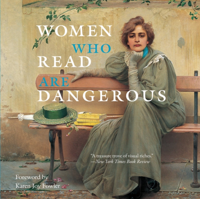Women Who Read Are Dangerous-9780789212566