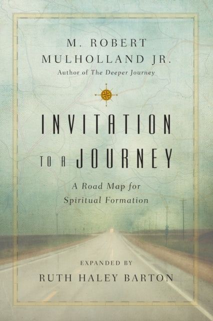 Invitation to a Journey - A Road Map for Spiritual Formation-9780830846177