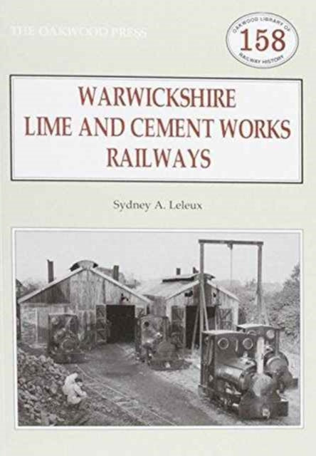 Warwickshire's Lime and Cement Works Railways-9780853617372