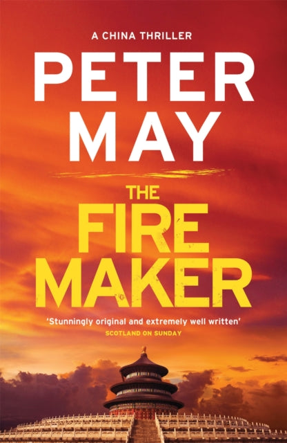 The Firemaker : The explosive crime thriller from the author of The Enzo Files (The China Thrillers Book 1)-9780857053961