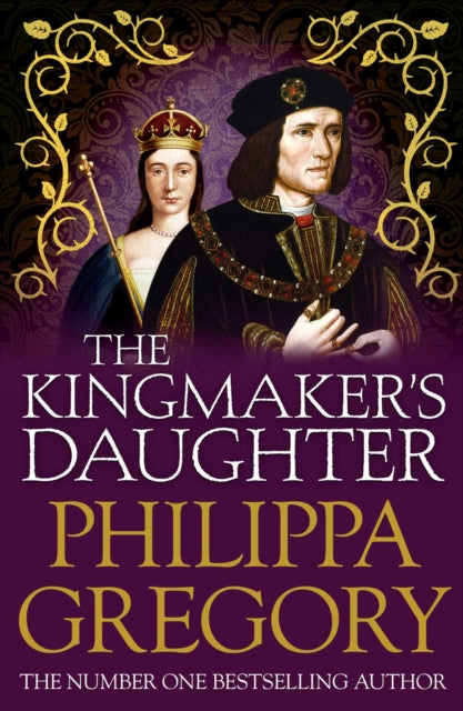 The Kingmaker's Daughter : Cousins' War 4-9780857207487