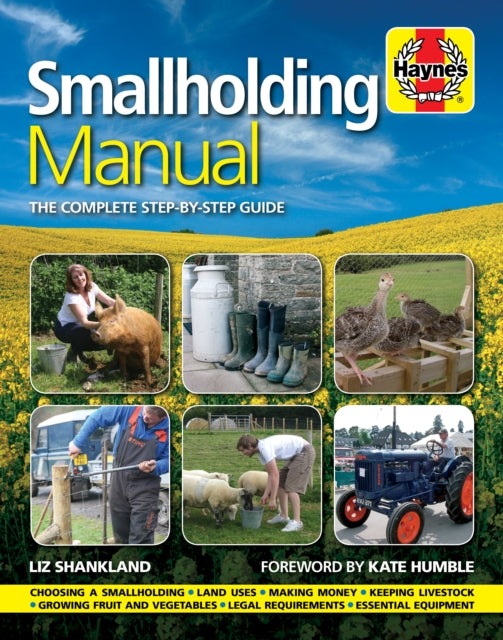 Smallholding Manual : The complete step-by-step guide-9780857332257
