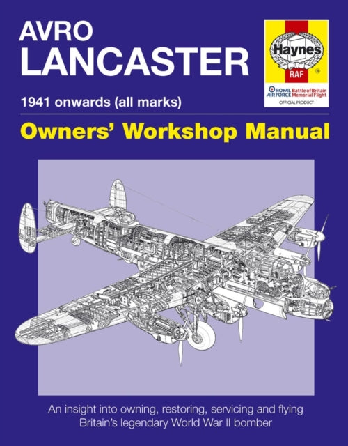 Avro Lancaster Owners' Workshop Manual : 1941 onwards (all marks)-9780857338303