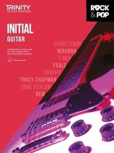 Trinity College London Rock & Pop 2018 Guitar Initial Grade-9780857366474