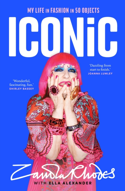 Iconic : My Life in Fashion in 50 Objects-9780857505217