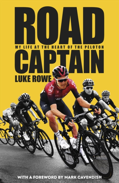 Road Captain : My Life at the Heart of the Peloton-9780857507822