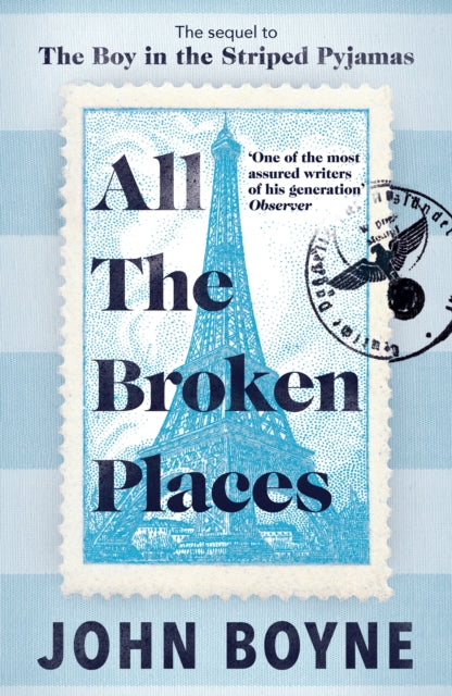 All The Broken Places : The Sequel to The Boy In The Striped Pyjamas-9780857528858