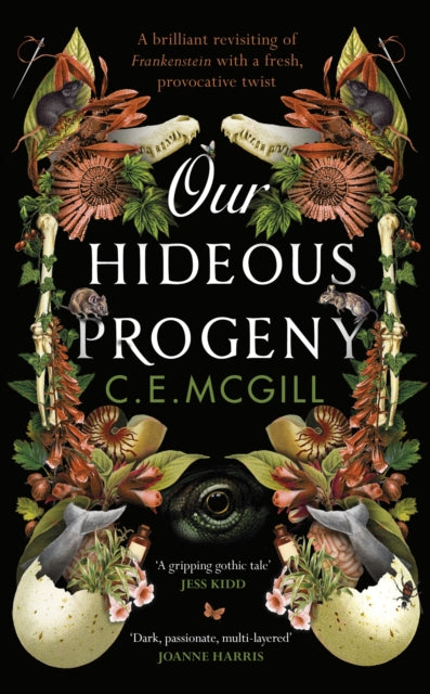 Our Hideous Progeny : A sumptuous gothic adventure story with echoes of Mary Shelley's Frankenstein-9780857529046
