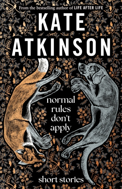 Normal Rules Don't Apply : A dazzling collection of short stories from the bestselling author of Life After Life-9780857529183