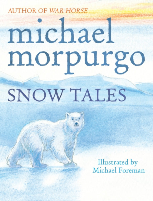 Snow Tales (Rainbow Bear and Little Albatross)-9780857531889