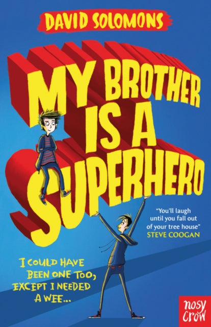 My Brother Is a Superhero : Winner of the Waterstones Children's Book Prize-9780857634795