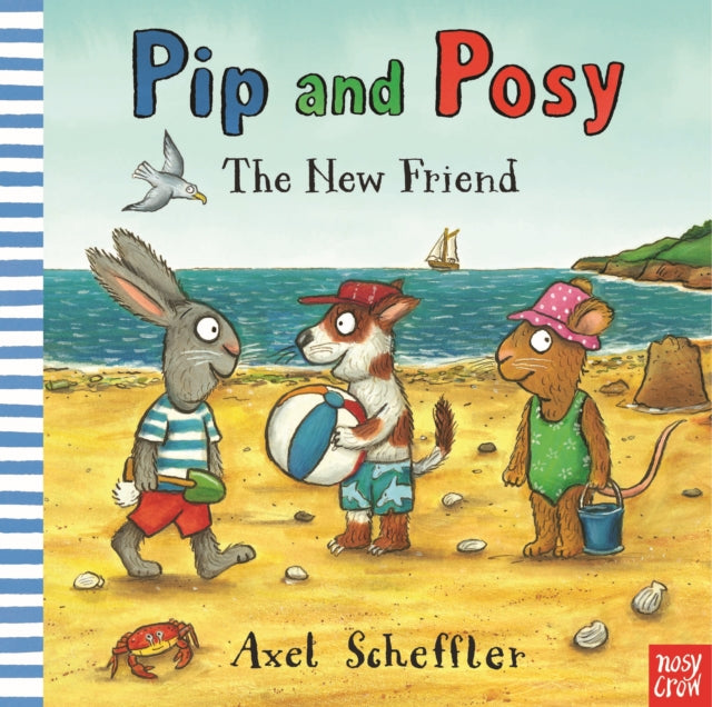 Pip and Posy: The New Friend-9780857638748