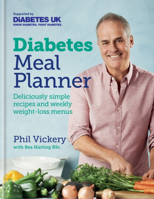Diabetes Meal Planner : Deliciously simple recipes and weekly weight-loss menus - Supported by Diabetes UK-9780857837783