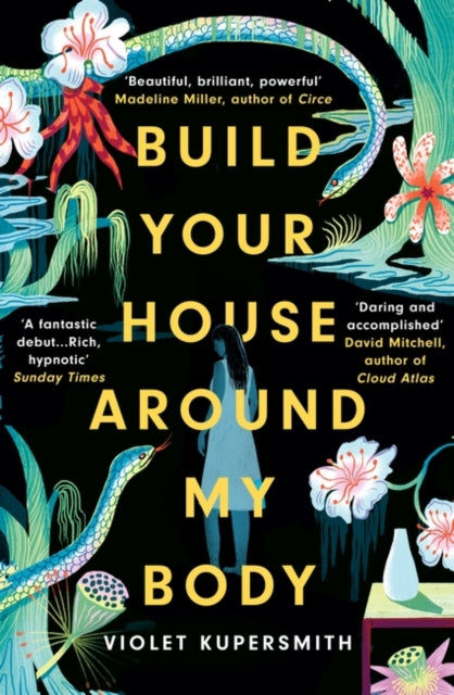 Build Your House Around My Body : LONGLISTED FOR THE WOMEN'S PRIZE FOR FICTION 2022-9780861542147