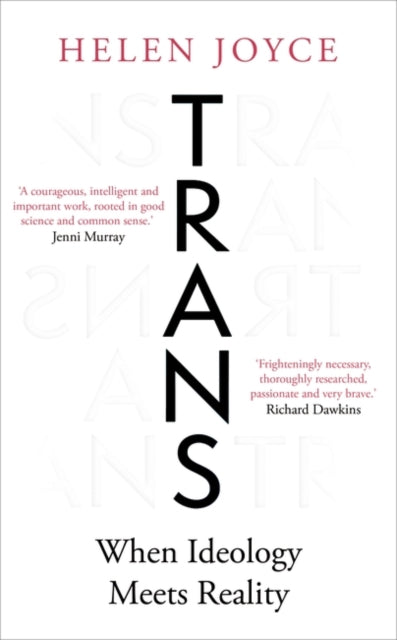 Trans : When Ideology Meets Reality-9780861543724