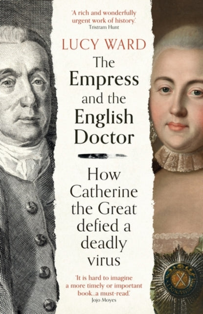 The Empress and the English Doctor : How Catherine the Great defied a deadly virus-9780861545186