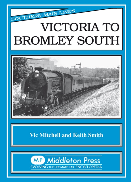 Victoria to Bromley South-9780906520987