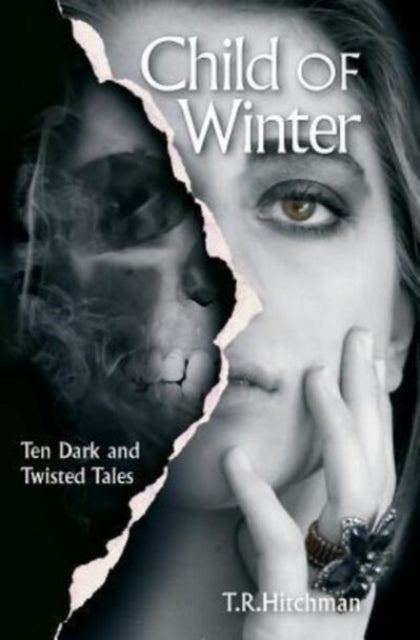 Child of Winter : Ten Dark and Twisted Tales-9780993247231