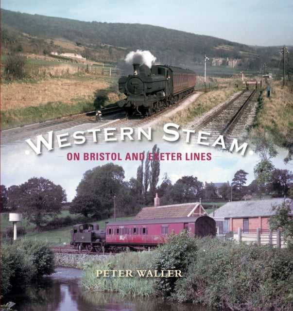 Western Steam on Bristol and Exeter Lines-9780995749306