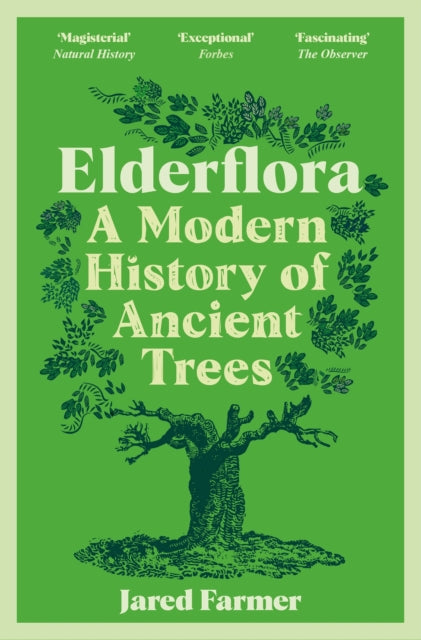 Elderflora : A Modern History of Ancient Trees-9781035009060