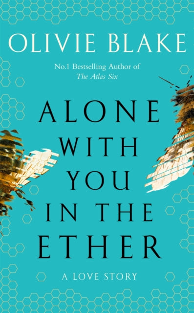 Alone With You in the Ether : A love story like no other and a Heat Magazine Book of the Week-9781035012909