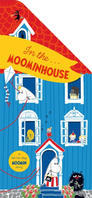 In the Moominhouse : A Lift-the-Flap Moomin Story-9781035042562