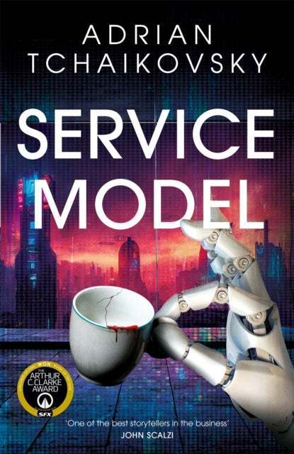 Service Model : A charming tale of robot self-discovery from the Arthur C. Clarke Award winning author of Children of Time-9781035045662