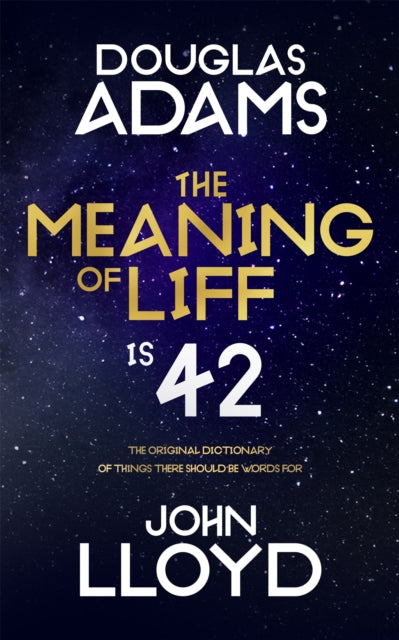 The Meaning of Liff : The Original Dictionary Of Things There Should Be Words For-9781035051458