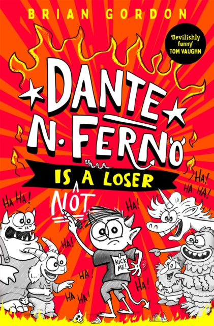 Dante N. Ferno is NOT a Loser : The most devilishly funny book you'll read this year!-9781035063598