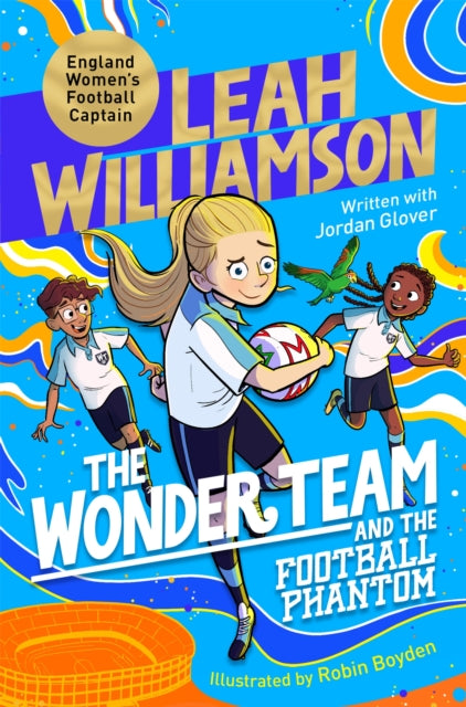 The Wonder Team and the Football Phantom-9781035079803