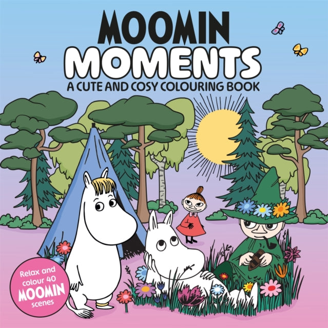 Moomin Moments : A Cute and Cosy Colouring Book for all ages-9781035084784