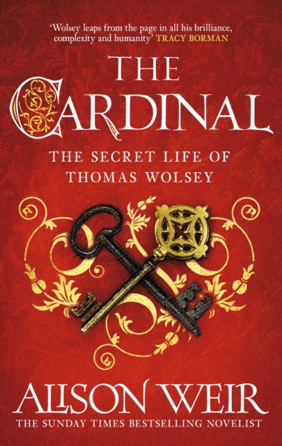 The Cardinal : from the Sunday Times bestseller, the gripping new novel about the man behind the Tudor crown-9781035416196