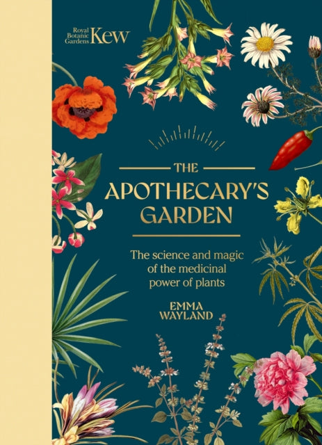 Kew: The Apothecary's Garden : The science and mythology of medicinal plants-9781035422203
