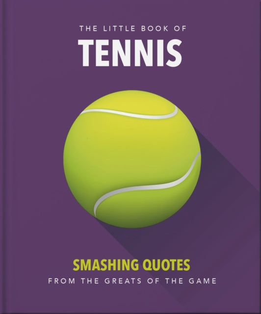 The Little Book of Tennis : Smashing Quotes-9781035427260