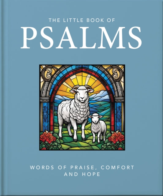 The Little Book of Psalms : Words of Praise, Comfort and Hope-9781035430277