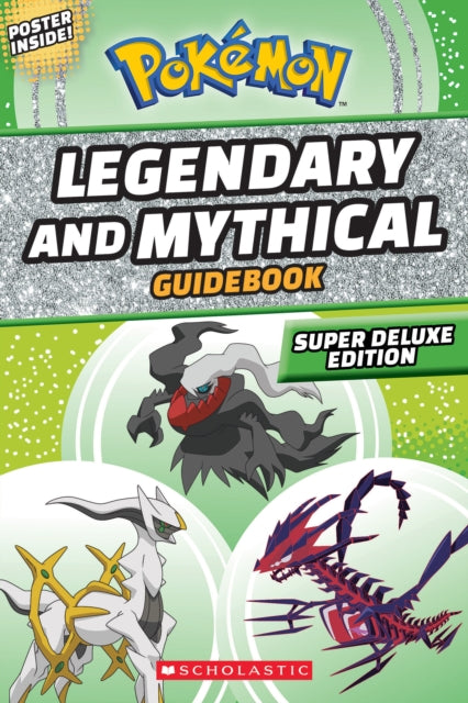 Legendary and Mythical Guidebook: Super Deluxe Edition-9781338795332