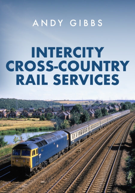 InterCity Cross-country Rail Services-9781398107380