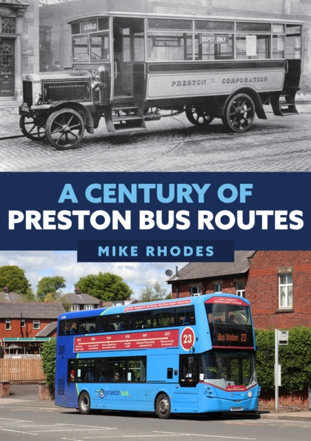A Century of Preston Bus Routes-9781398108783