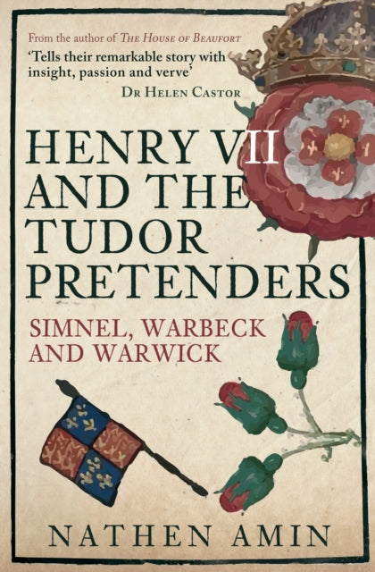 Henry VII and the Tudor Pretenders : Simnel, Warbeck, and Warwick-9781398112469